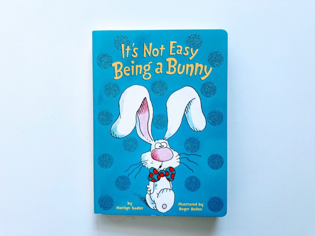 A picture of an Easter book for kids  called, It's Not Easy Being a Bunny