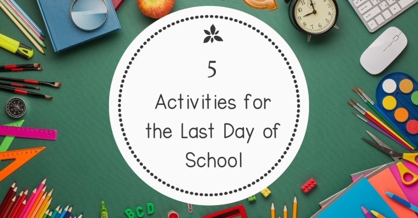 5 activities for the last day of school cover