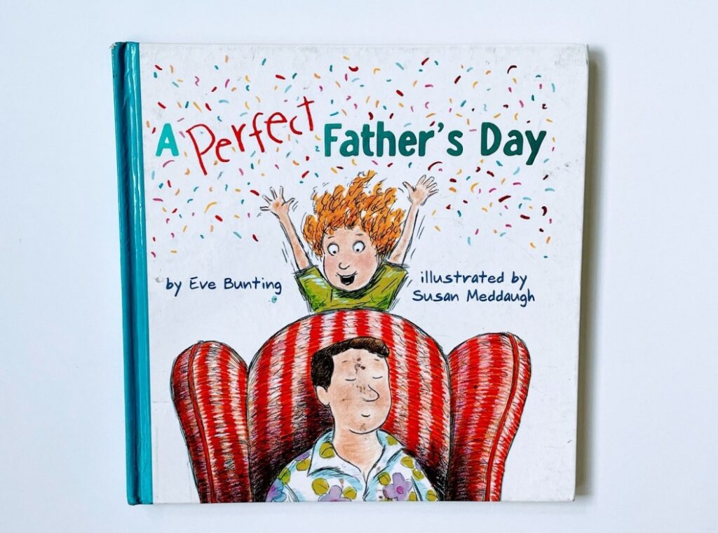 A picture of the book, A Perfect Father's Day by Eve Bunting