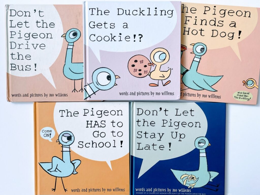 The Pigeon books is another great series by Mo Willems 